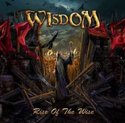 Wisdom (HUN) : Rise of the Wise
